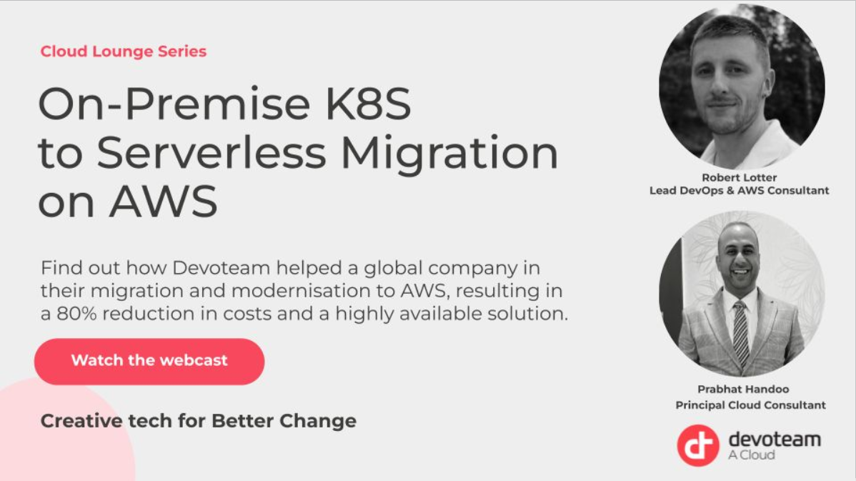 Episode 4: On-premise Kubernetes to AWS Serverless Migration- Guest: Robert Lotter, Lead Consultant Devoteam