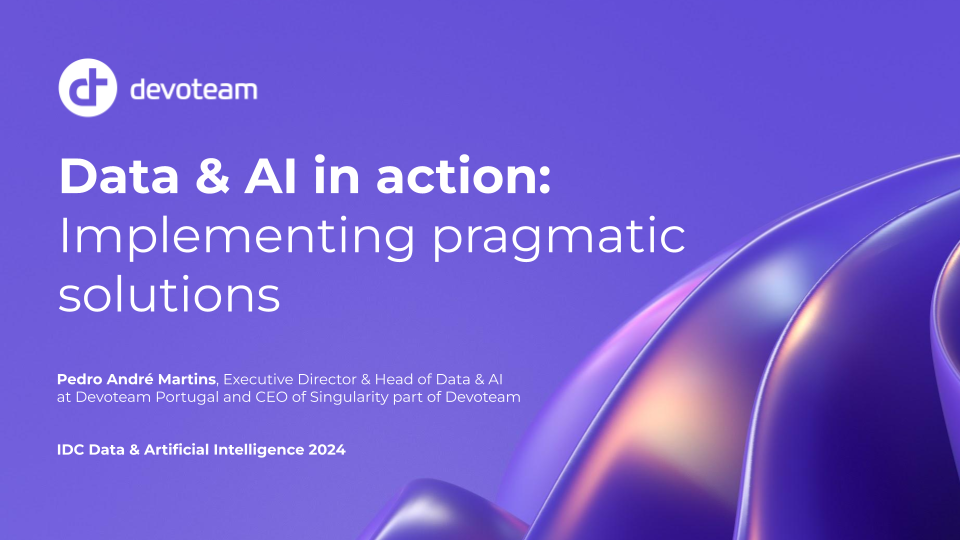 Devoteam participa no IDC Data & Artificial Intelligence 2024