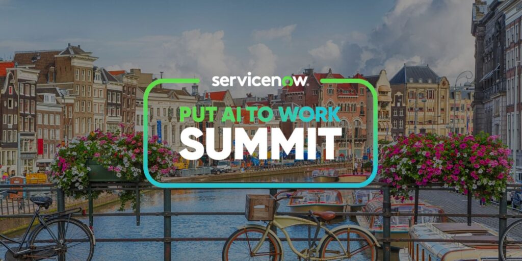 ServiceNow Put AI to Work Summit Netherlands 2025