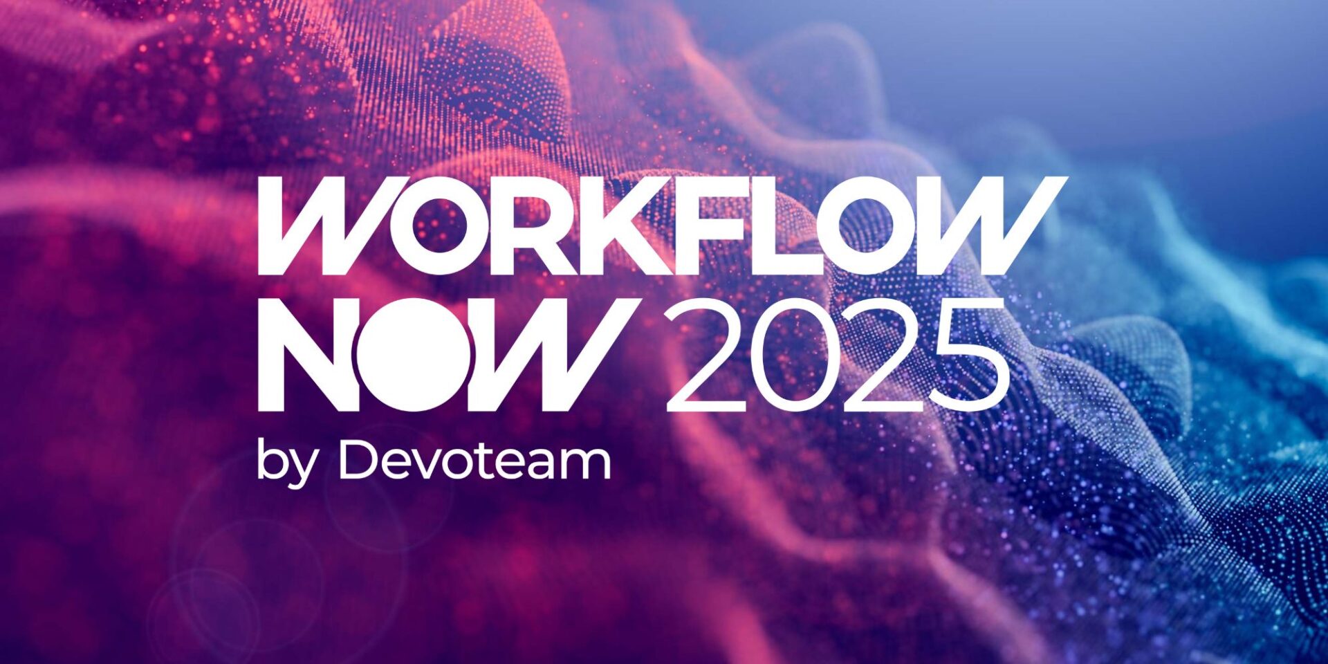 Devoteam announces Workflow Now 2025 – an EMEA roadshow for ServiceNow enthusiasts!