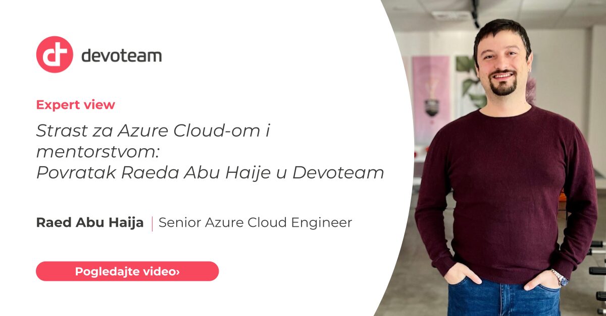 Passion for Azure Cloud and Mentorship: Raed Abu Haija Returns to Devoteam