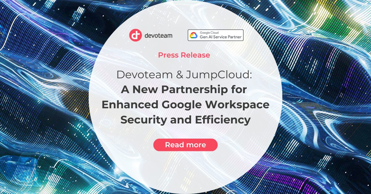 Devoteam & JumpCloud: A New Partnership for Enhanced Google Workspace Security and Efficiency