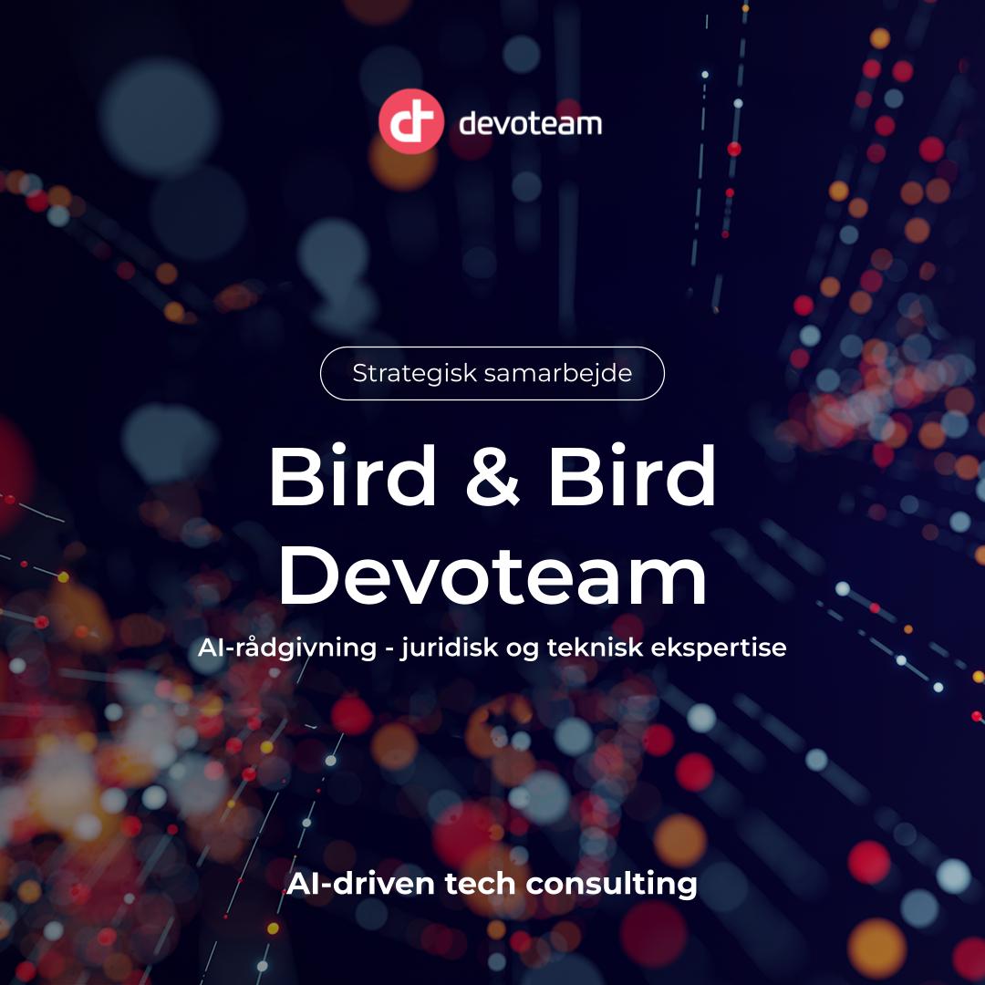 Bird & Bird og Devoteam indgår strategisk samarbejde om AI-rådgivning – juridisk og teknisk ekspertise under ét tag