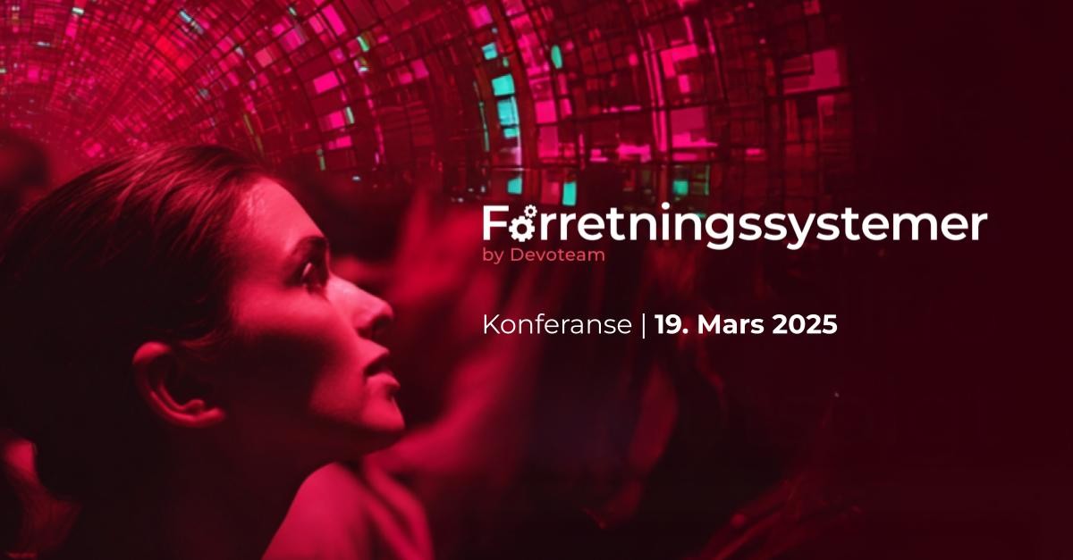 Nå kan du melde deg på Forretningssystemer 2026 